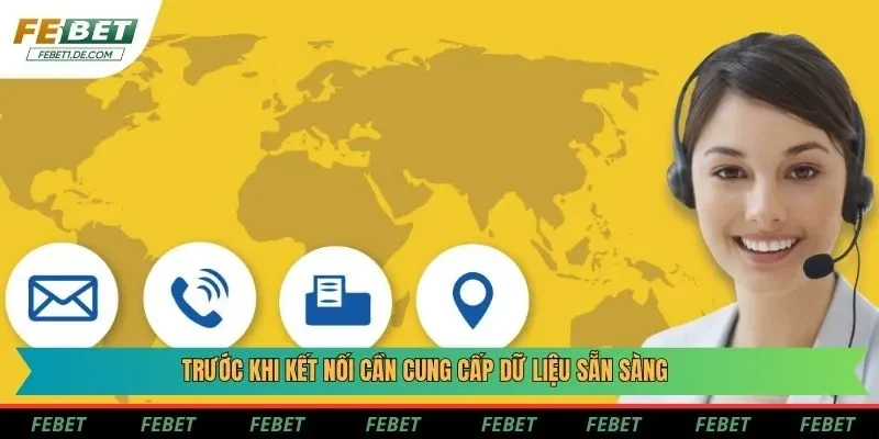 Trước khi kết nối cần cung cấp dữ liệu sẵn sàng Trước khi kết nối cần cung cấp dữ liệu sẵn sàng