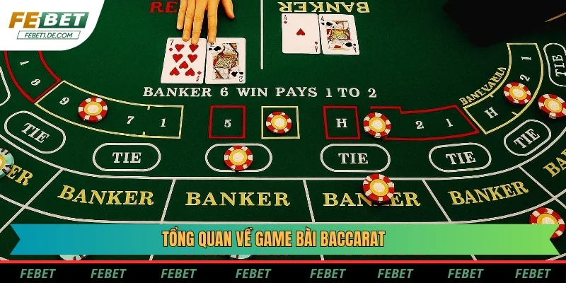 Đôi nét về trò chơi Baccarat Đôi nét về trò chơi Baccarat